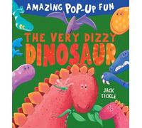 Jack Tickle The Very Dizzy Dinosaur
