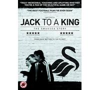 Jack To A King - The Swansea Story [DVD]