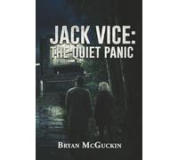 Jack Vice: The Quiet Panic: 2 (The Terminal Apathy Trilogy)