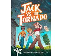 Jack vs. the Tornado: Tree Street Kids (Book 1) (Tree Street Kids, 1)