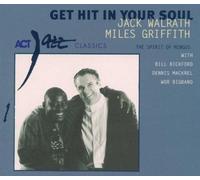 Jack Walrath - Get Hit in Your Soul: The Spirit of Mingus