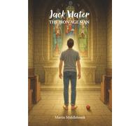 Jack Water - The Iron Age Man: The sequel to Jack Water - Looking for Eden