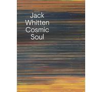 Jack Whitten: Cosmic Soul