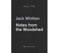 Jack Whitten - Notes From The Woodshed