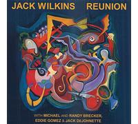 Jack Wilkins - Reunion
