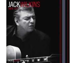 Jack Wilkins - Until It's Time