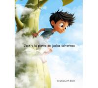 Jack y la planta de judías saltarinas (Fairy Tales Off Script)