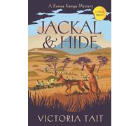 Jackal & Hide: Large Print - A Compassionate Cozy Murder Mystery: 4 (A Kenya Kanga Mystery (Large Print))