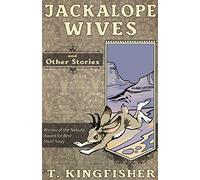 Jackalope Wives and Other Stories