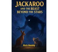 Jackaroo and The Beast Beyond The Stars: Dyslexic Reader Friendly: 5 (Jackaroo and Koloa Adventures)