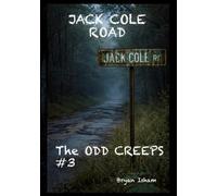 JackCole Road: The Odd Creeps