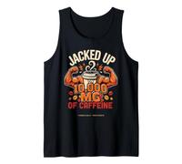 Jacked Up On 10,000 MG of Caffeine Funny Coffee Gym Tank Top