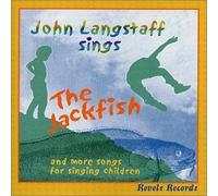 Jackfish & More Songs for Sing by John Langstaff (2002-03-05)