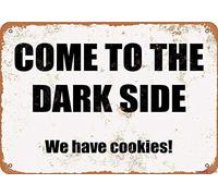 Jackgold Honey Great Vintage Metal Tin sign Come To The Dark Side. We Have Cookies. Signs Exterior Home Cave Garage bar Country Poster Club Wall Plaque Decoration Retro Aluminum sign 8x12 Inch