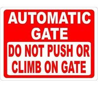 Jackgold Honey Wall Decor New Tin Sign Automatic Gate Do Not Push Or Climb On Gate Aluminum Metal Sign 8x12 Inch Plate