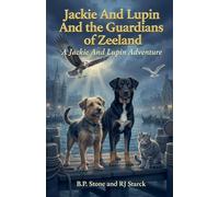 Jackie And Lupin and The Guardians of Zeeland (2)