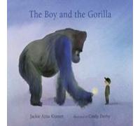 Jackie Azua Kramer The Boy & the Gorilla Book Jackie Azua Kramer Multicolor