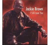 Jackie Brown - I Still Love You