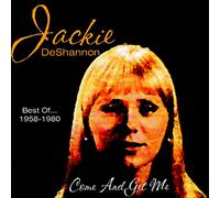 Jackie DeShannon - Best Of...1958-1980: Come and Get Me
