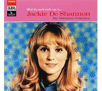 Jackie DeShannon - What the World Needs Now is: The Definitive Collection