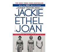 Jackie, Ethel, Joan: Women of Camelot