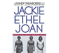 Jackie, Ethel, Joan: Women of Camelot