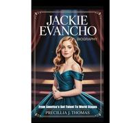 JACKIE EVANCHO BIOGRAPHY: From America’s Got Talent To World Stages
