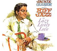 Jackie Gleason - Jackie Gleason Presents Riff Jazz / Lazy Lively Love