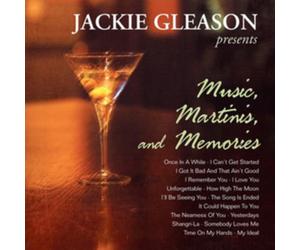 Jackie Gleason Presents Music, Martinis and Memories