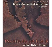 Jackie Greene & Sal Valentino - Positively 12th & K: Bob Dylan