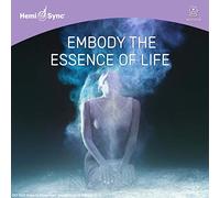 Jackie Haverty & Hemi-Sync - Embody The Essence Of Life
