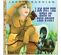 Jackie Kashian - I Am Not The Hero of This Story