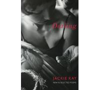 Jackie Kay - Darling New and Selected Poems - New Paperback - X555z