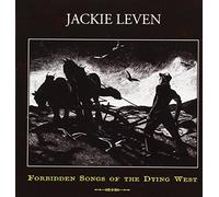 Jackie Leven - Forbidden Songs of the Dying W