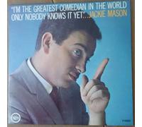JACKIE MASON - i'm the greatest comedian in the world