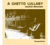 Jackie McLean - A Ghetto Lullaby