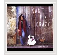 JACKIE MORRIS - Morris, Jackie : Cant Fix Crazy