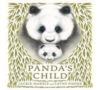 Jackie Morris The Panda's Child Hardback Book in White Jackie Morris White