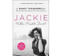 J. Randy Taraborrelli – Jackie: Public, Private, Secret – Paperback