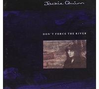 Jackie Quinn - Don't force the river (1991)