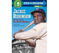 Jackie Robinson and the Story of All Black Baseball: Step Into Reading 5: 0000