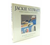 Jackie Stewart: Triple-crowned King of Speed