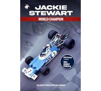 Jackie Stewart World Champion: 10 Years to a Title