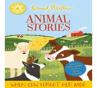 Jackie Walter Reading Champion: Enid Blyton animal stories: When Cow Forgot Her Jackie Walter Multicolor