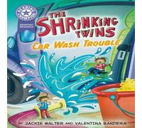 Jackie Walter Reading Champion: Graphics: The Shrinking Twins: Car Wash Trouble Jackie Walter Multicolor