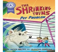 Jackie Walter Reading Champion: Graphics: The Shrinking Twins: Pet Problem Jackie Walter Multicolor
