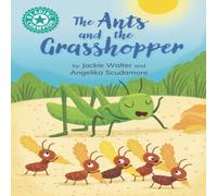 Jackie Walter Reading Champion: The Ants & the Grasshopper Hardback Book Jackie Walter Multicolor