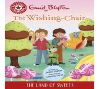 Jackie Walter Reading Champion: The Wishing-Chair: The Land of Sweets Hardback Book Jackie Walter Multicolor