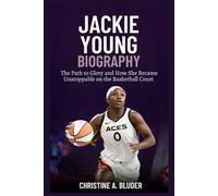 Jackie Young Biography: The Path to Glory and How She Became Unstoppable on the Basketball Court (Women Basketball Players)