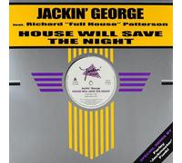 JACKIN' GEORGE FT RICHARD FULL HOUSE PATTERSON - House Will Save the Night [VINYL]